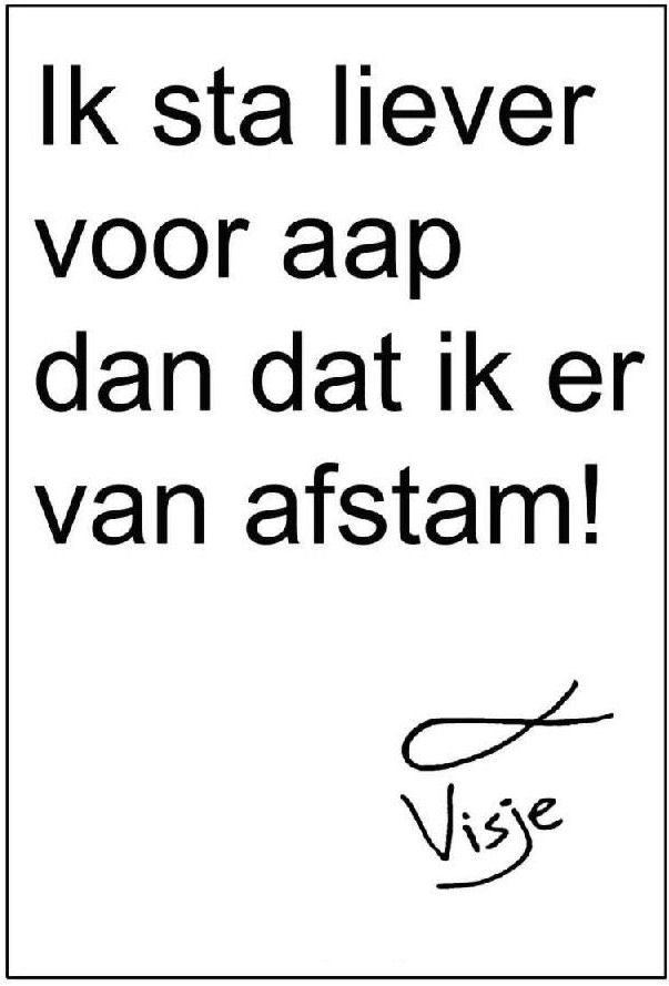 Ik sta liever voor aap